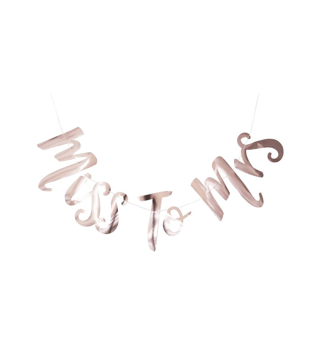 Svatba v barvách - rose gold girlanda Miss to Mrs