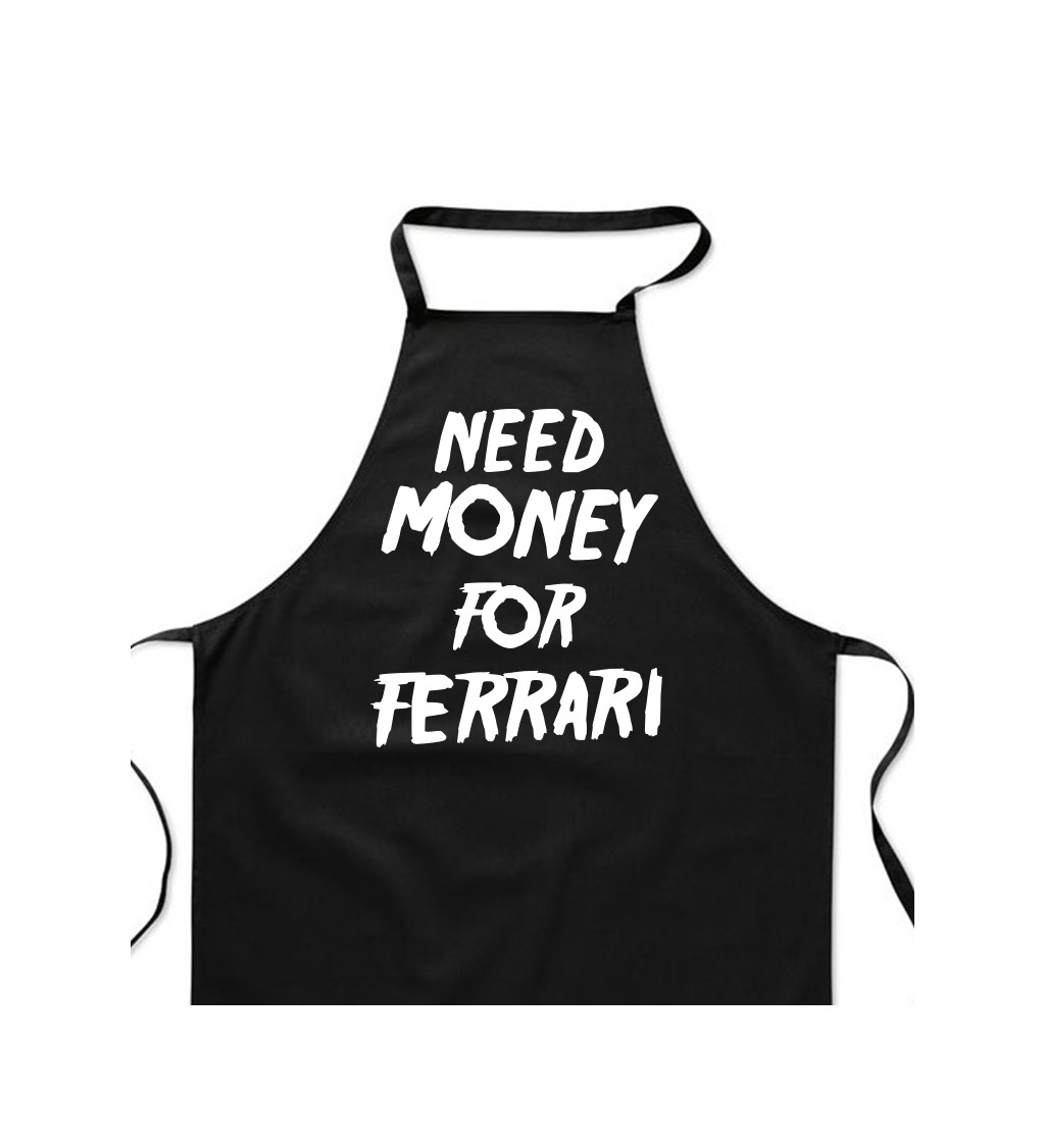 Zástěra černá - Need money for Ferrari