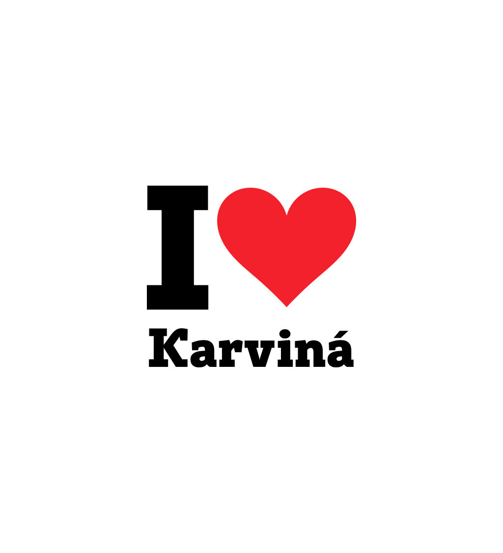 Nažehlovací nápis - I love Karviná