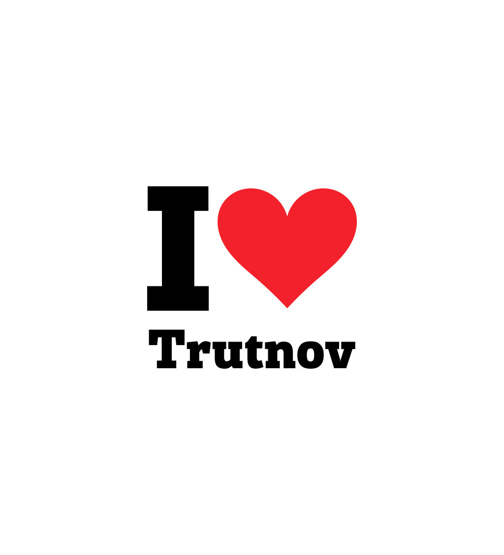 Nažehlovací nápis - I love Trutnov