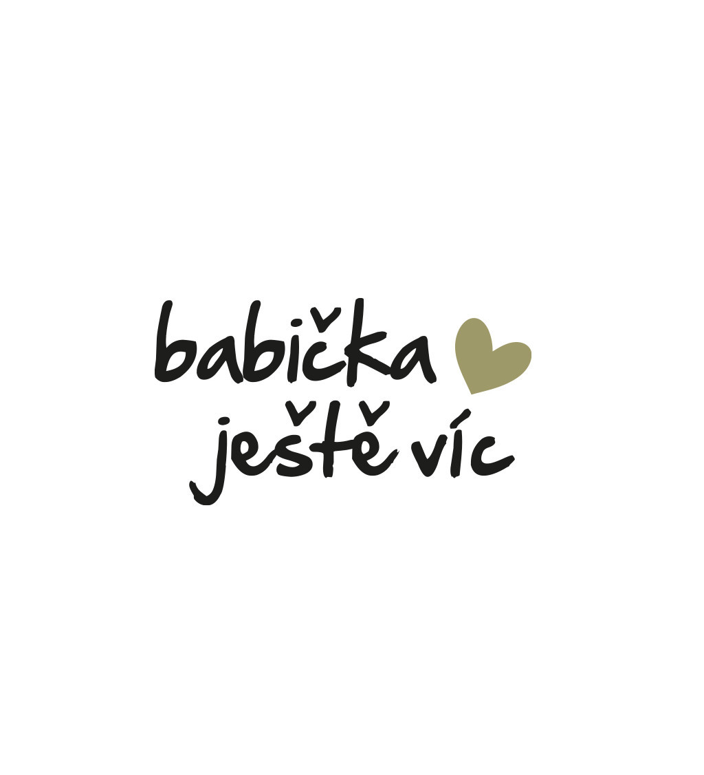 Nažehlovací nápis - Babička ještě víc