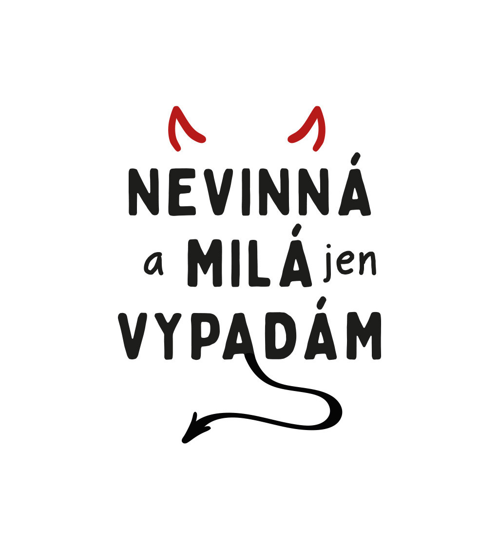 Nažehlovací nápis - Nevinná a milá jen vypadám