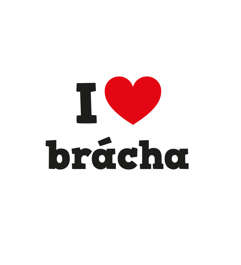 Nažehlovací nápis - I love brácha