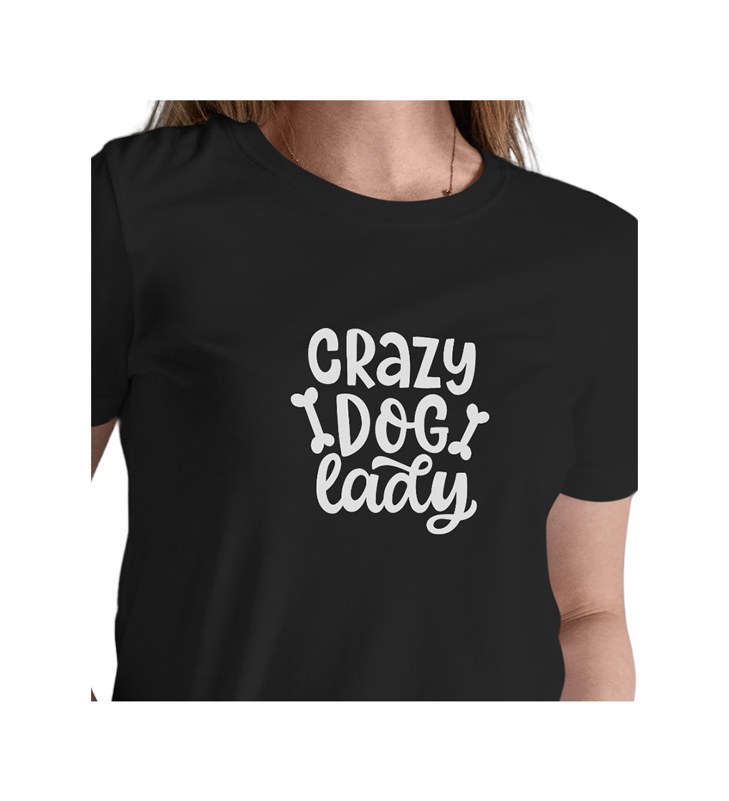 Dámské tričko černé - Crazy dog lady