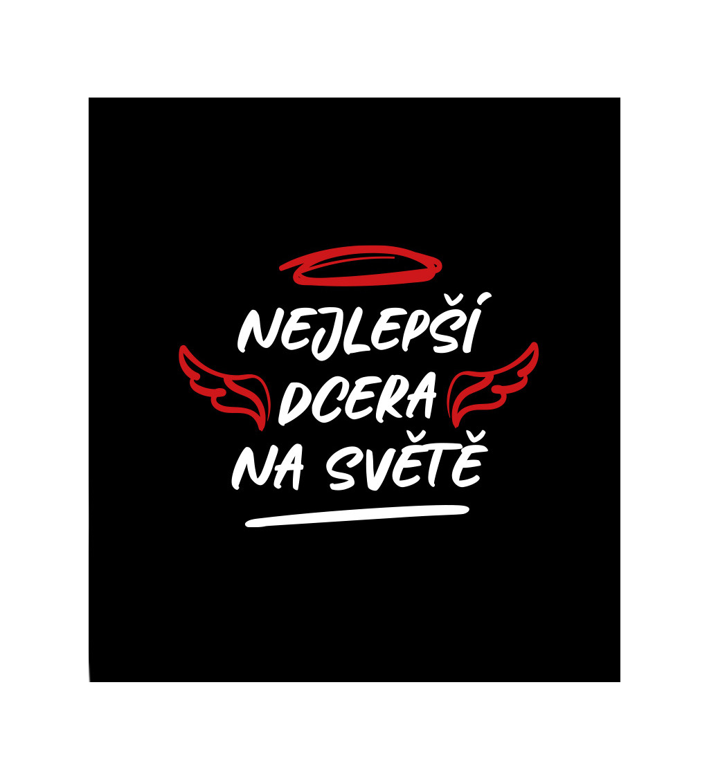 Dámské tričko černé - Nejlepší dcera na světě