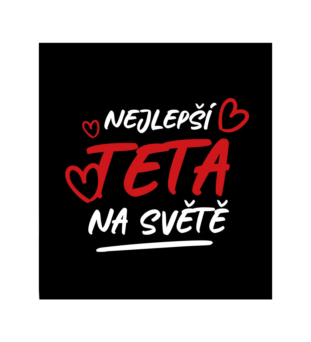 Dámské tričko černé - Nejlepší teta na světě