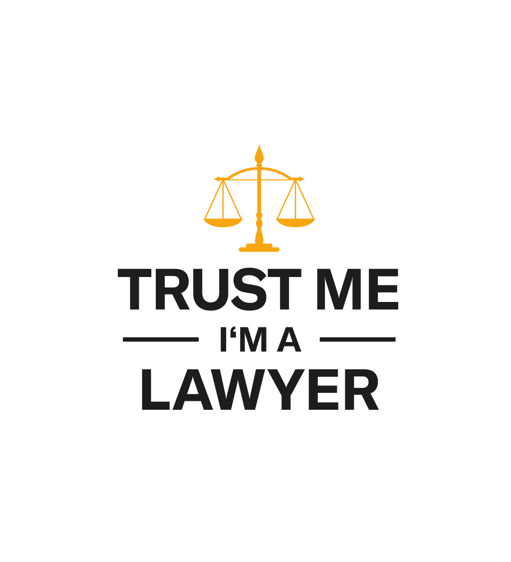 Dámské tričko bílé - Trust me I´m a lawyer