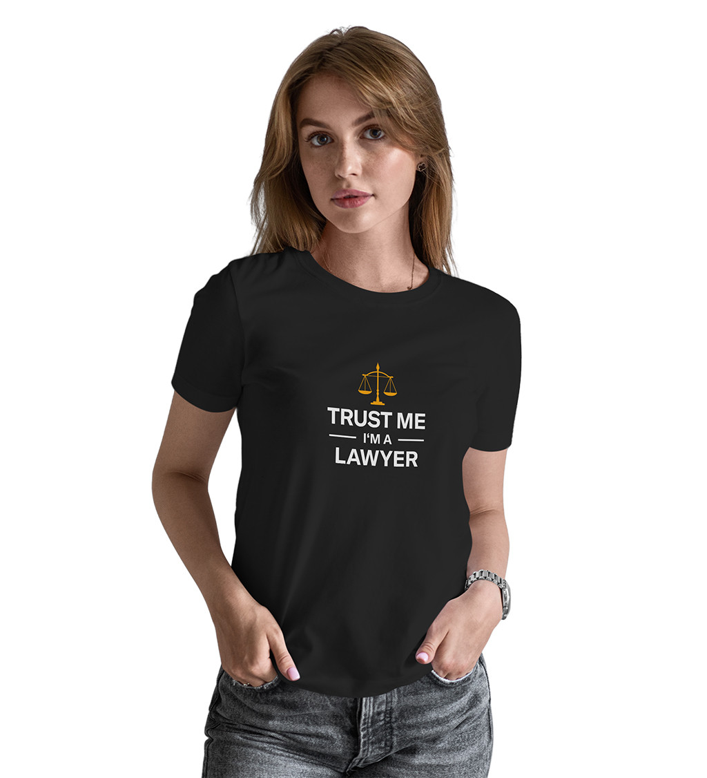 Dámské tričko černé - Trust me I´m a lawyer