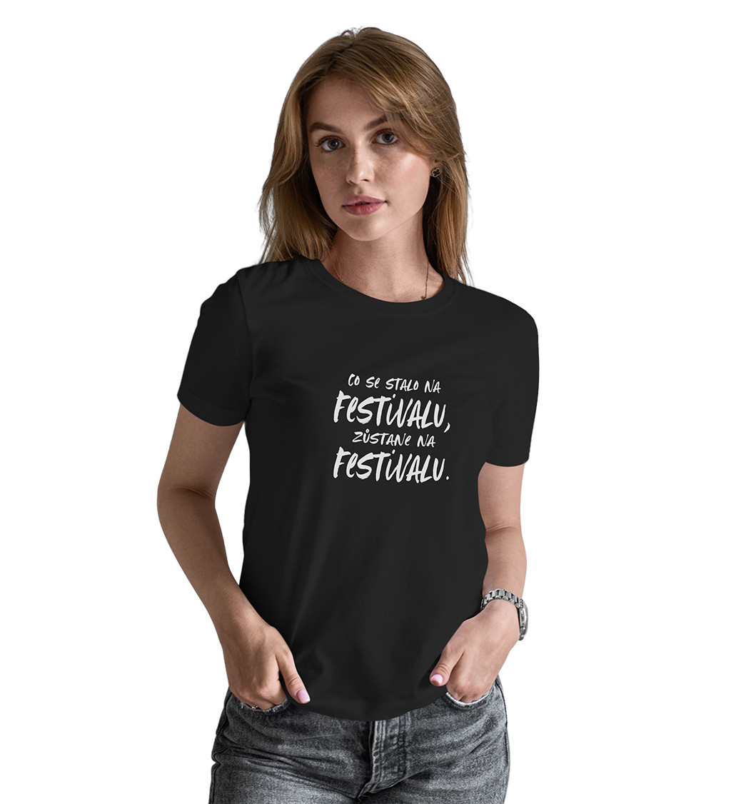 Dámské tričko černé - Co se stane na festivalu