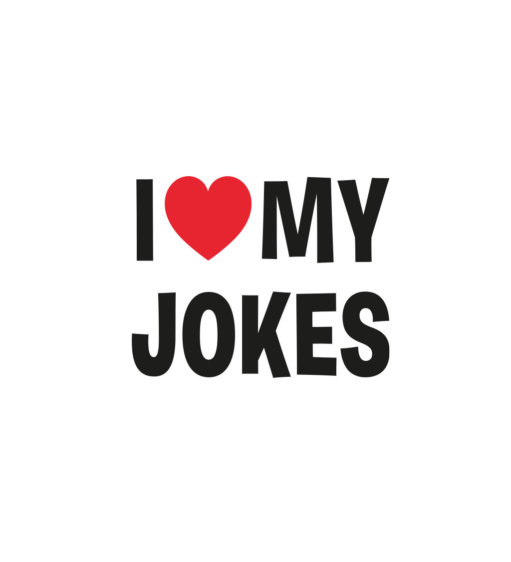 Dámské tričko bílé - I love my jokes