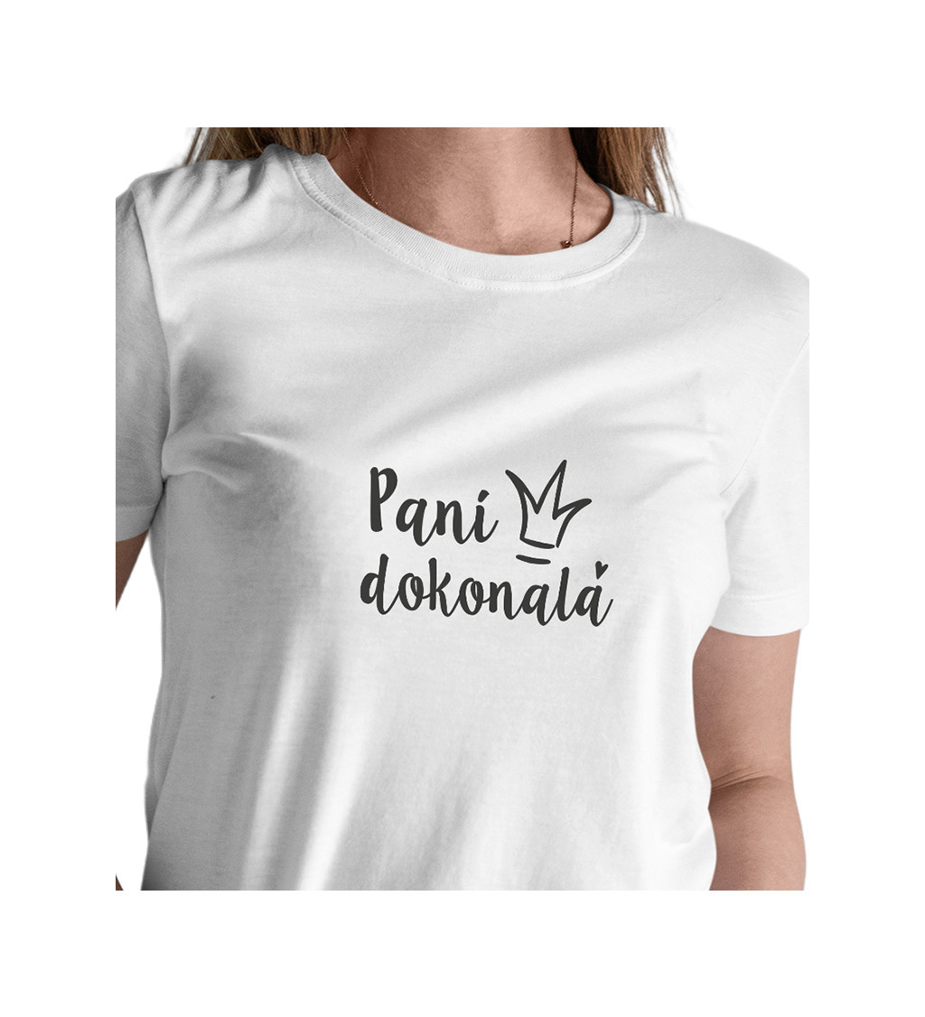 Dámské tričko bílé - Paní dokonalá