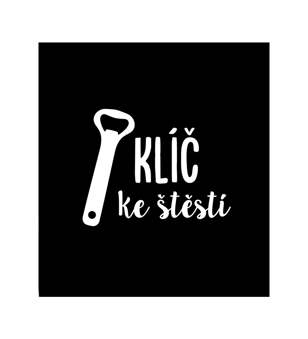 Dámské tričko černé - Klíč ke štěstí otvírák