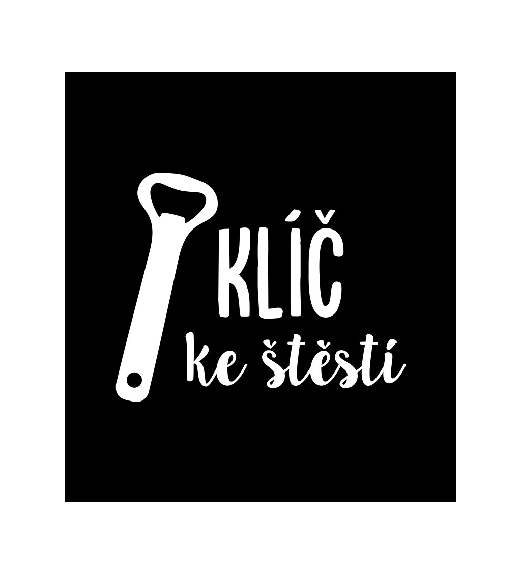 Pánské tričko černé - Klíč ke štěstí otvírák