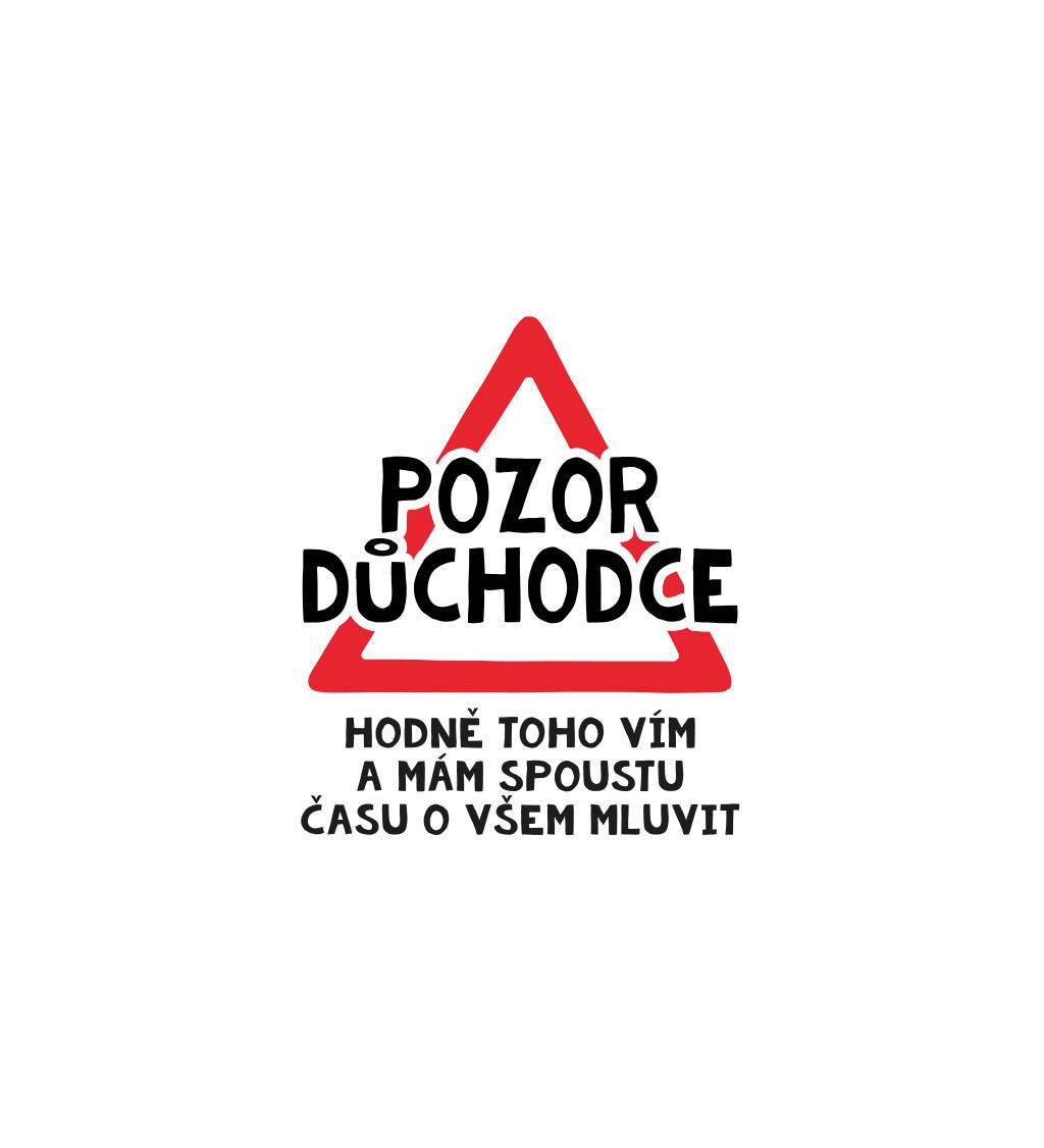 Dámské tričko bílé - Pozor důchodce