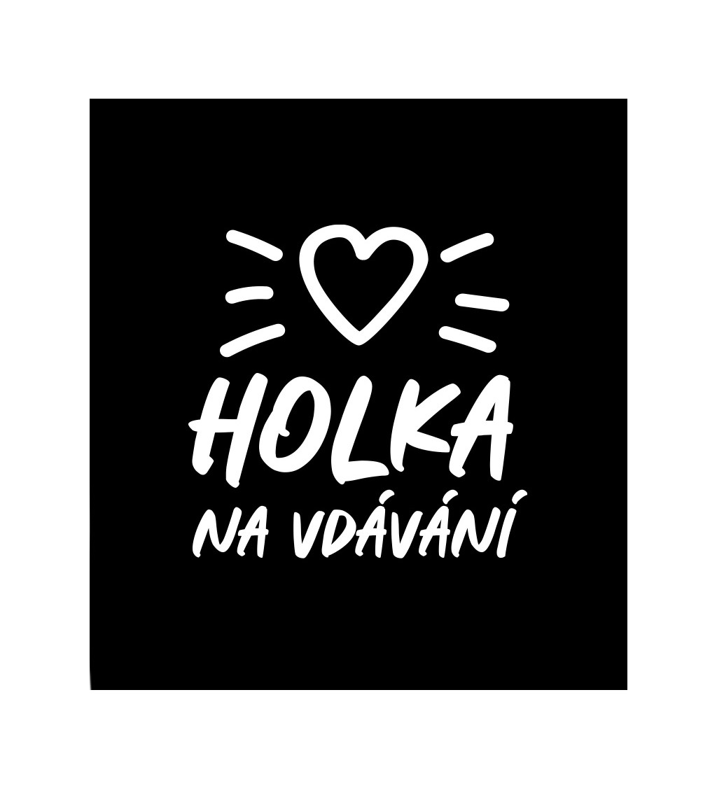 Dámské tričko černé - Holka na vdávání - srdce