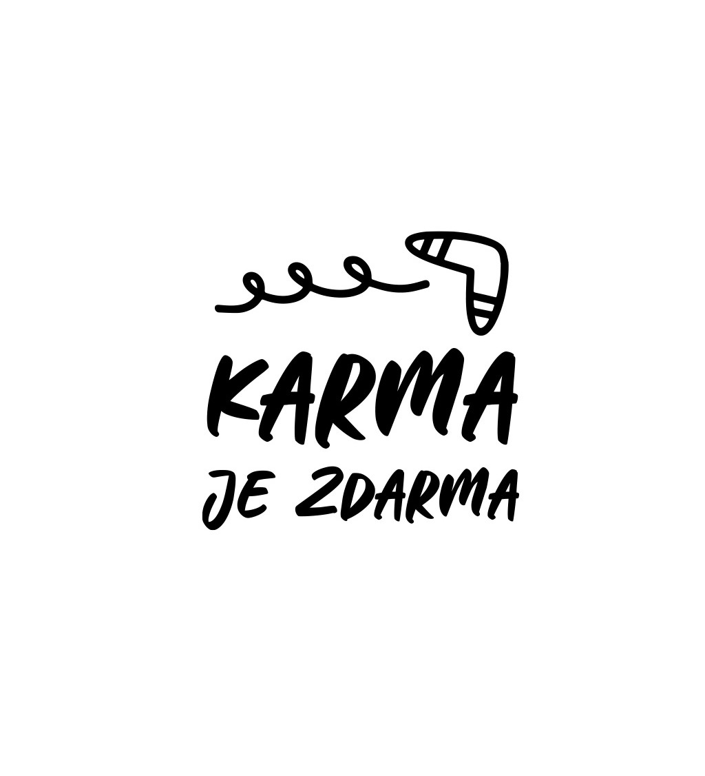 Dámské tričko bílé - Karma je zdarma