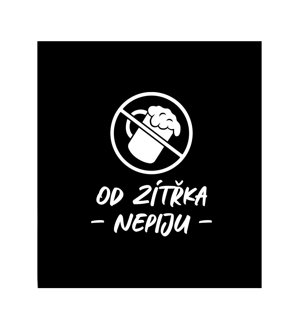 Dámské tričko černé - Od zítřka nepiju