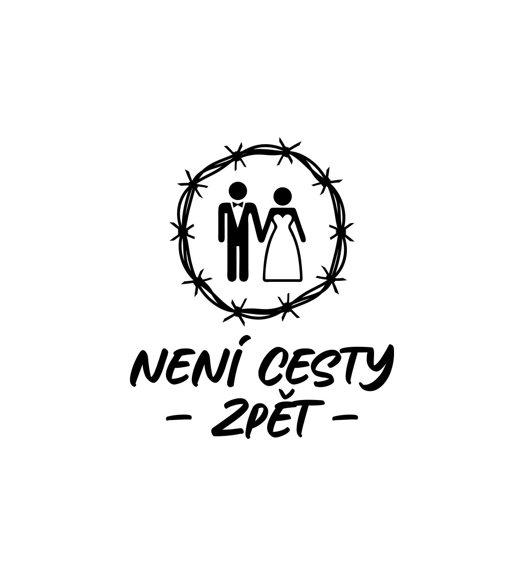 Pánské tričko bílé - Není cesty zpět