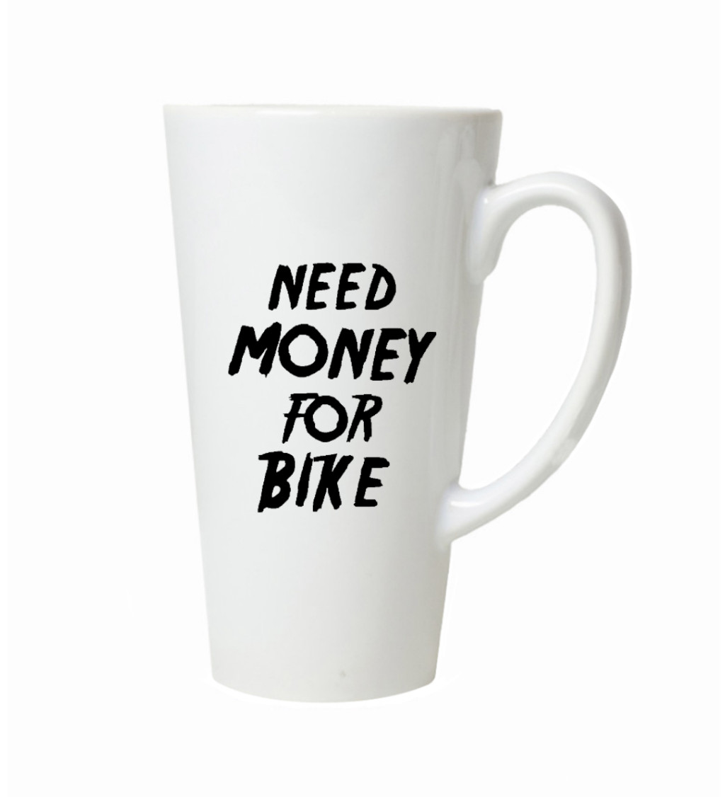 Latte hrnek - Need money for bike