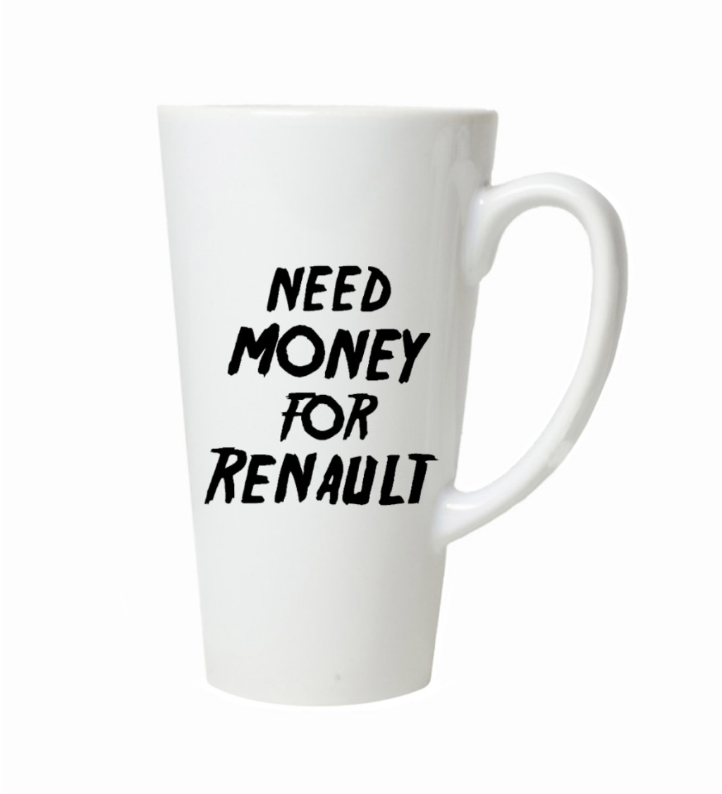 Latte hrnek - Need money for renault