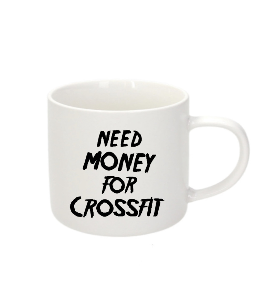 Espresso hrnek - Need money for crossfit