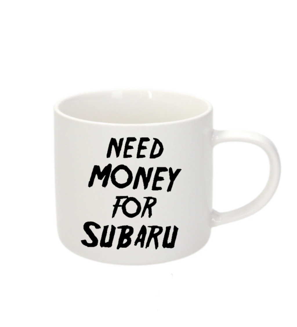 Espresso hrnek - Need money for subaru