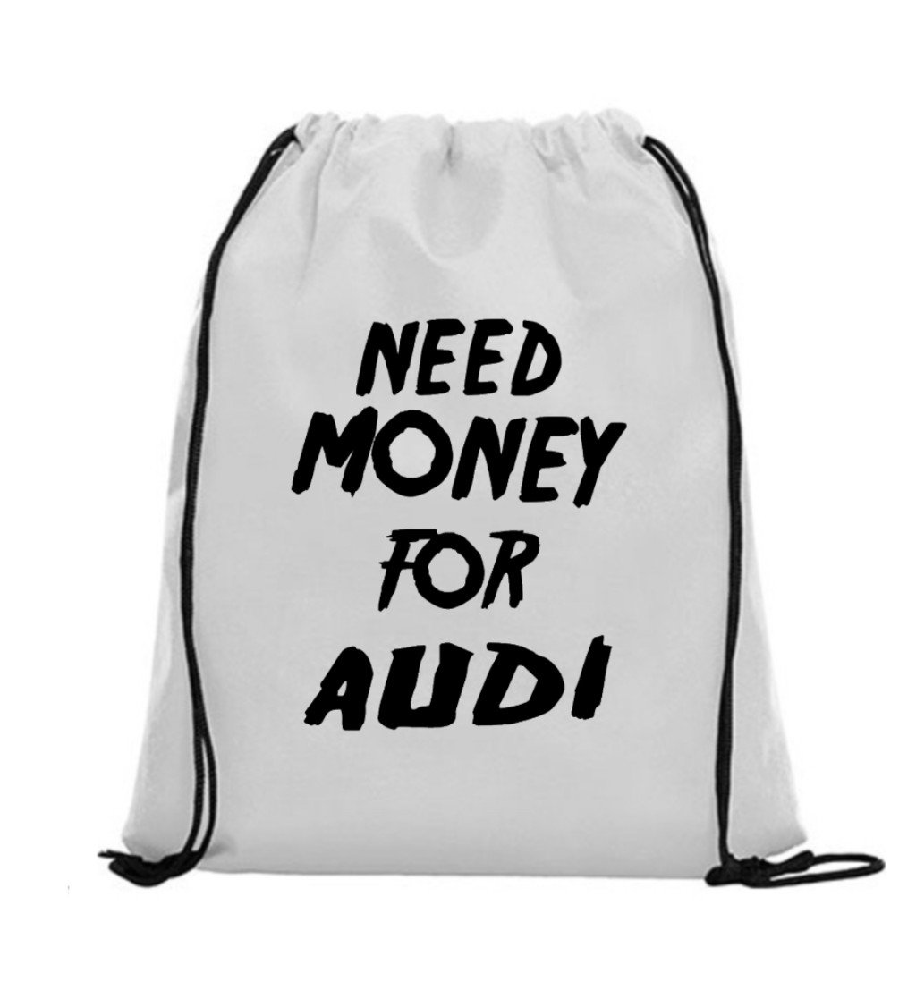 Vak na záda - Need money for audi