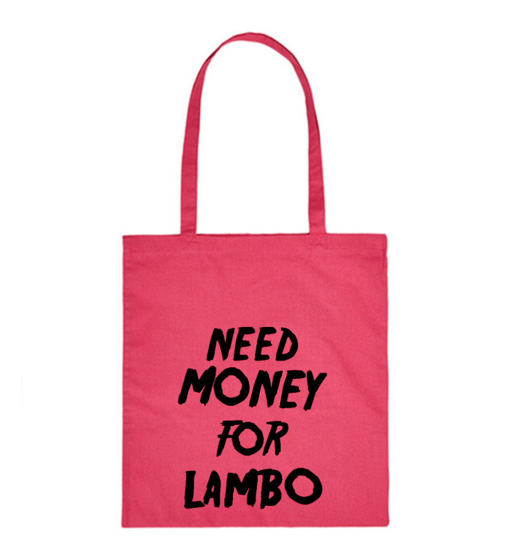 Plátěná taška - Need money for Lambo