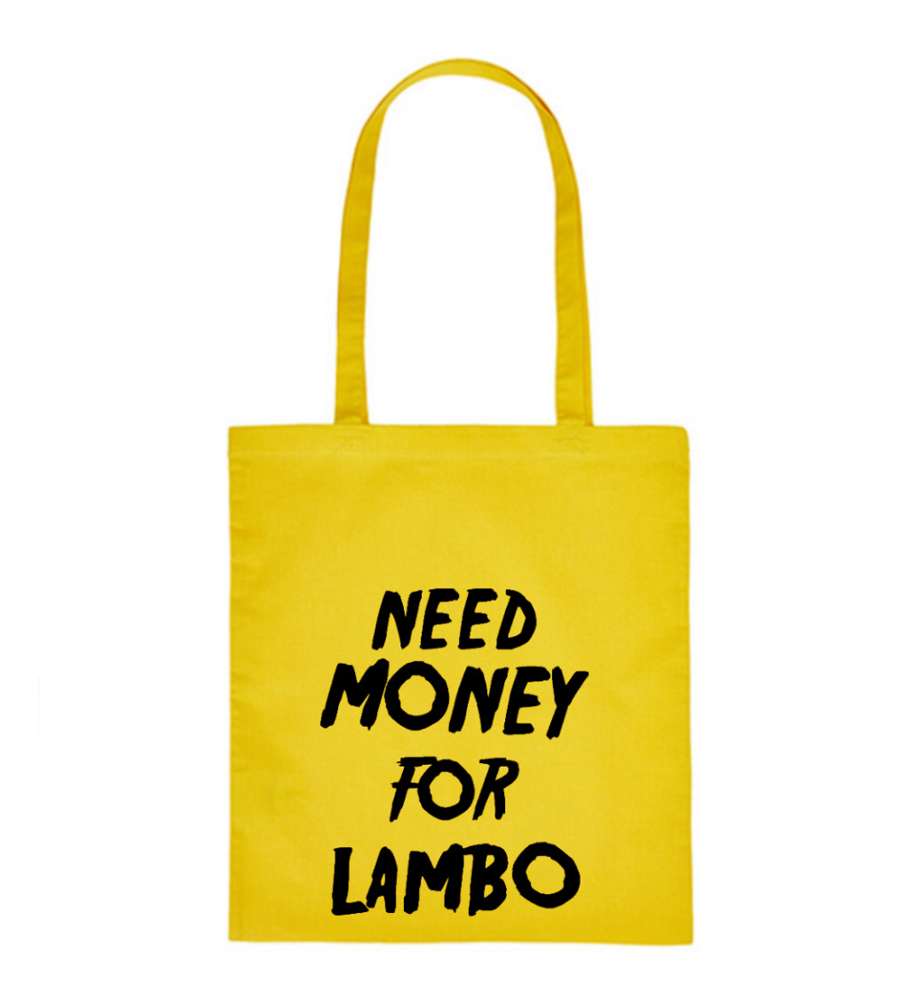 Plátěná taška - Need money for Lambo