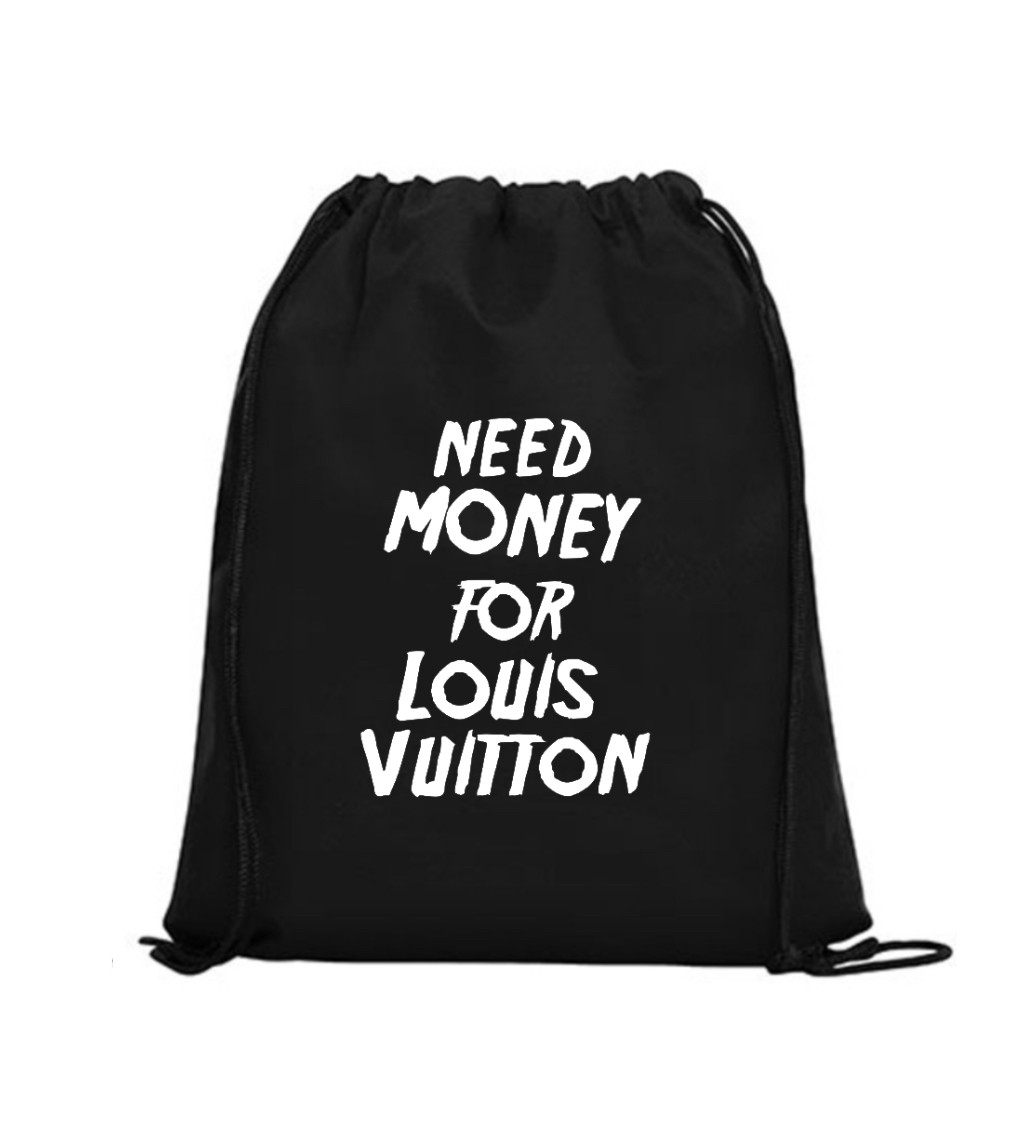 Vak na záda - Need money for Vuitton