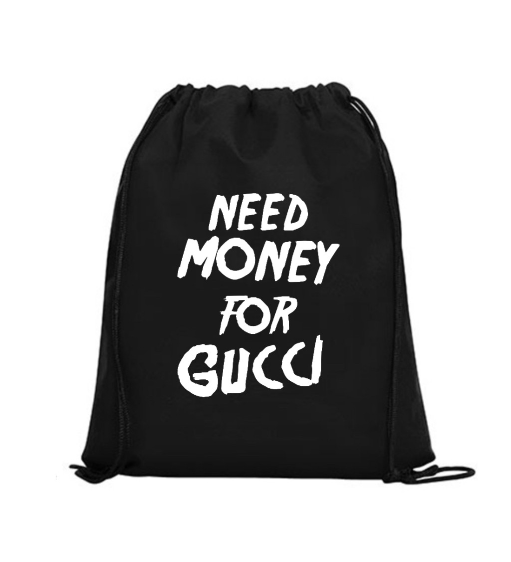 Vak na záda - Need money for Gucci