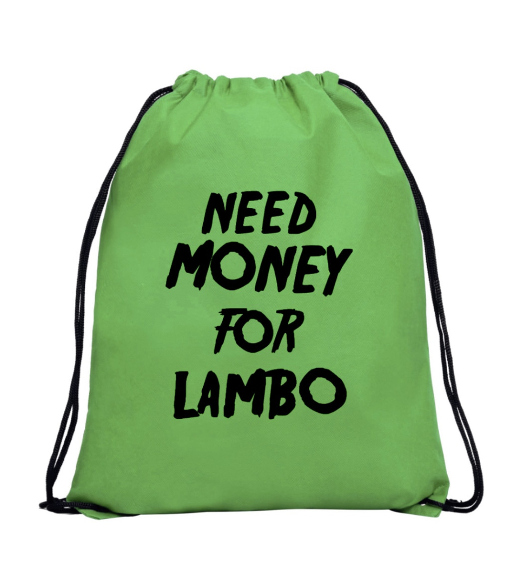 Vak na záda - Need money for Lambo