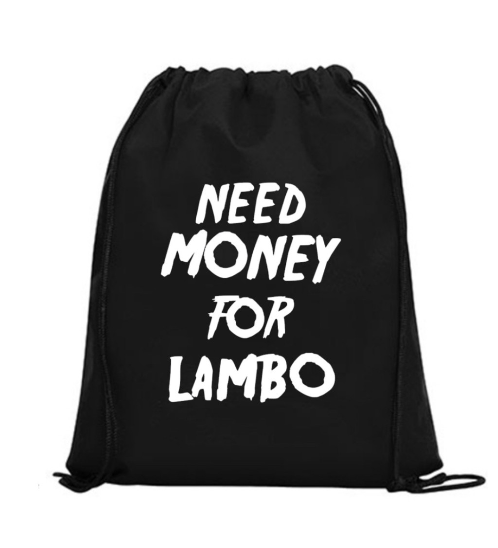 Vak na záda - Need money for Lambo