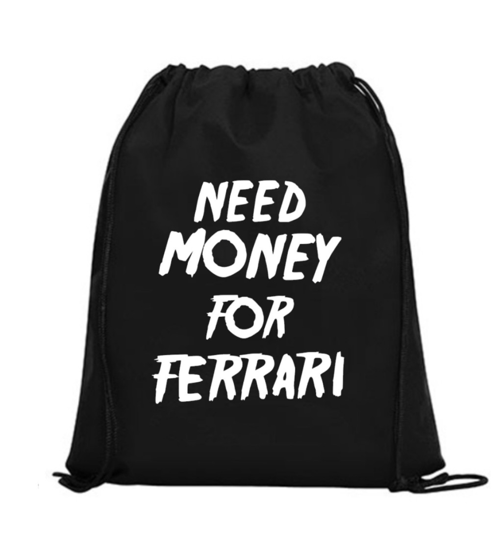 Vak na záda - Need money for Ferrari