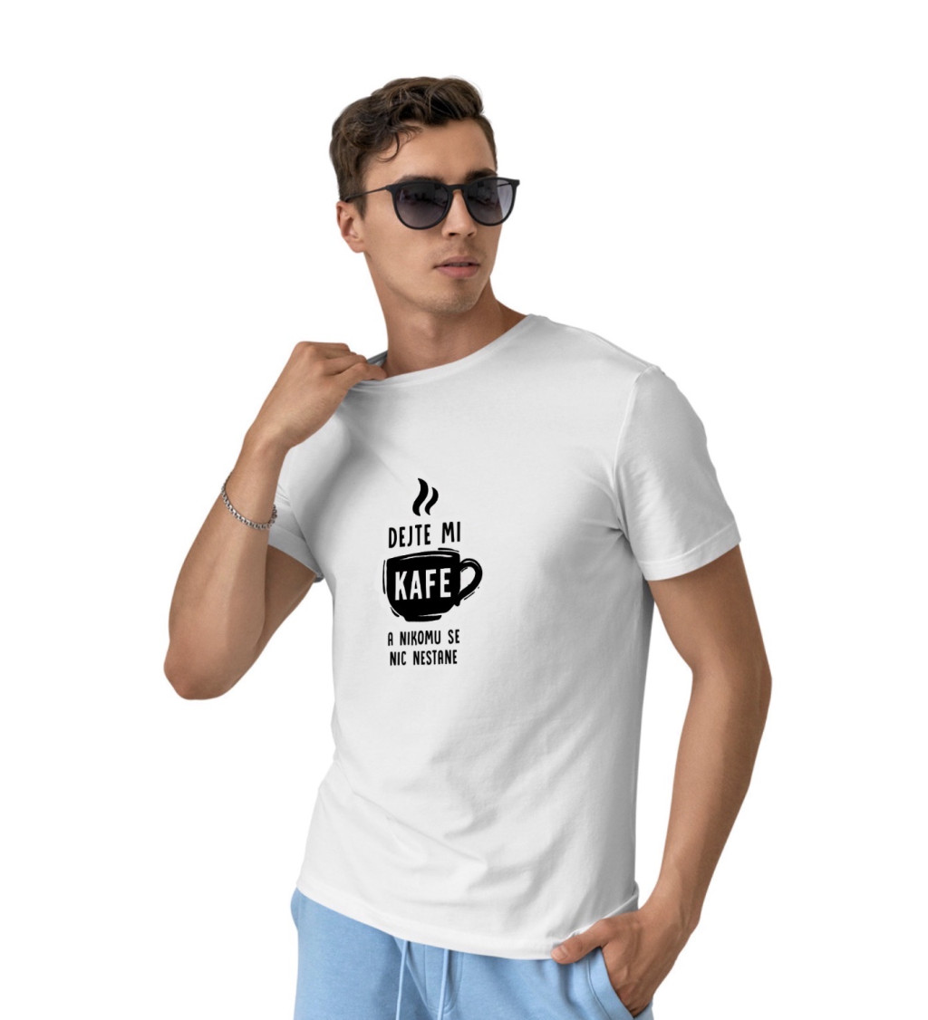 Pánské triko bílé - Dejte mi kafe a nikomu se nic nestane