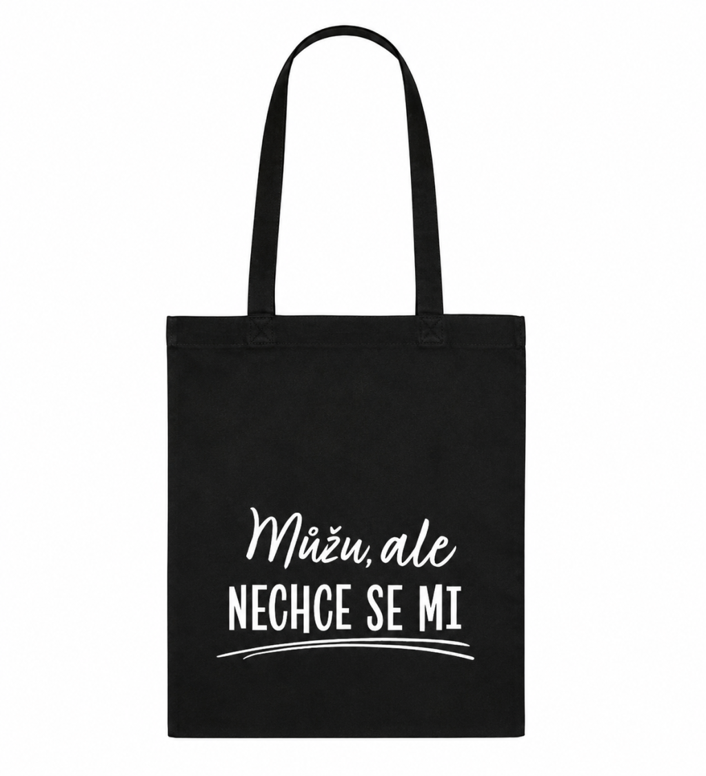 Plátěná taška - Můžu, ale nechce se mi