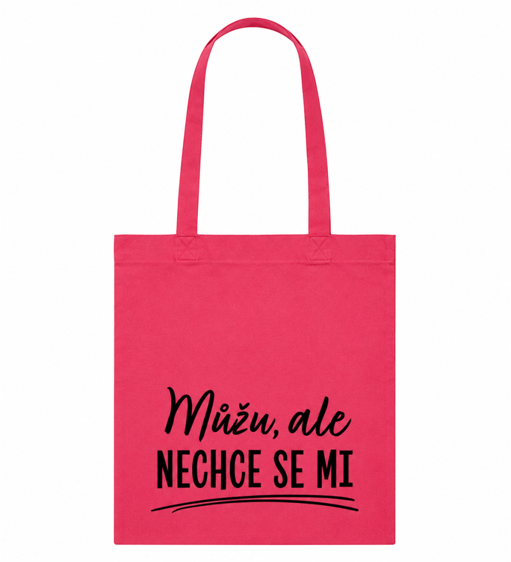 Plátěná taška - Můžu, ale nechce se mi