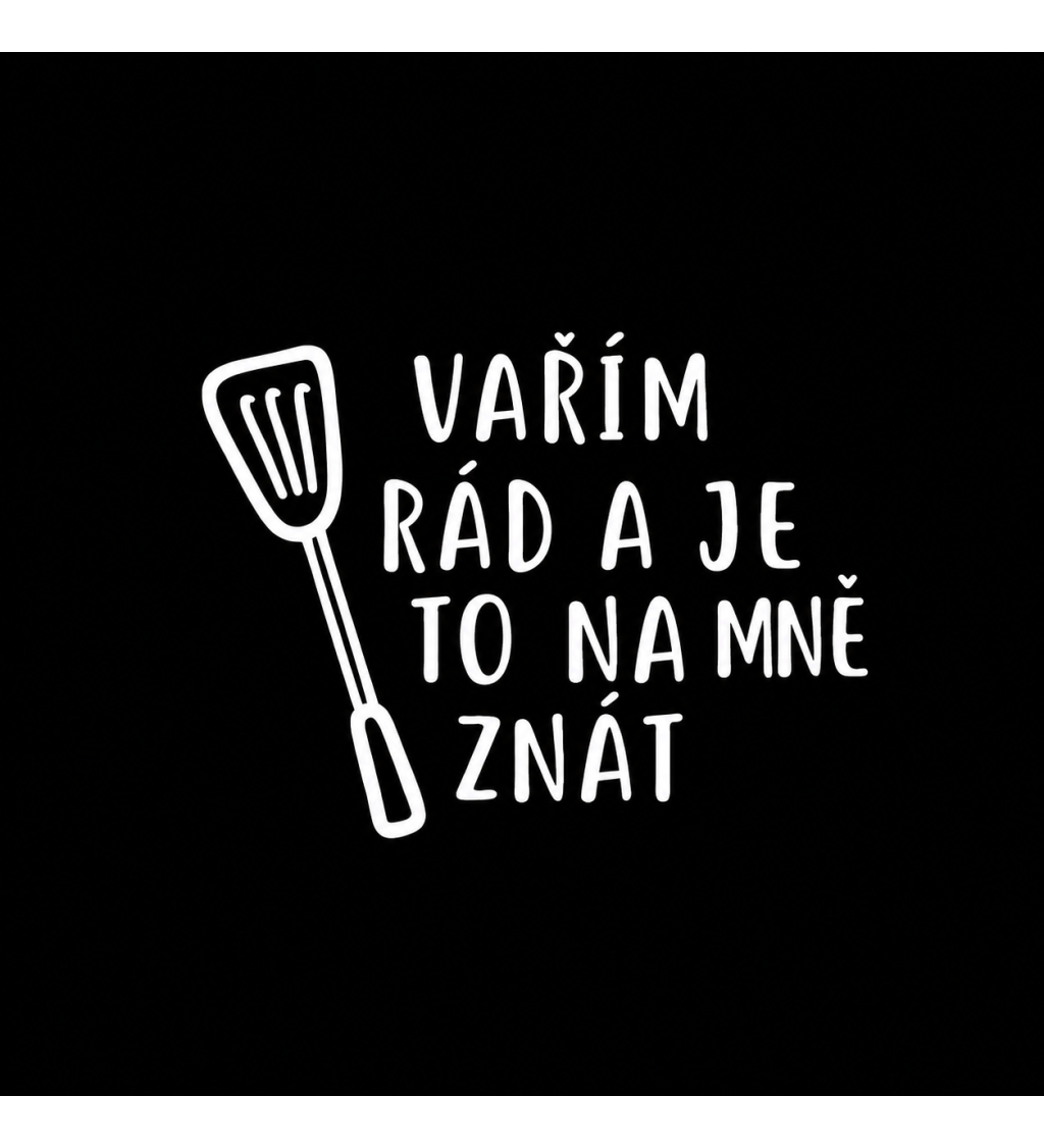Zástěra černá Vařím rád a je to na mně znát