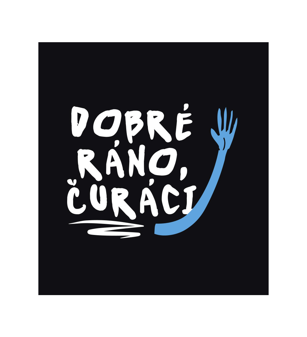Vak na záda - Dobré ráno, čůráci