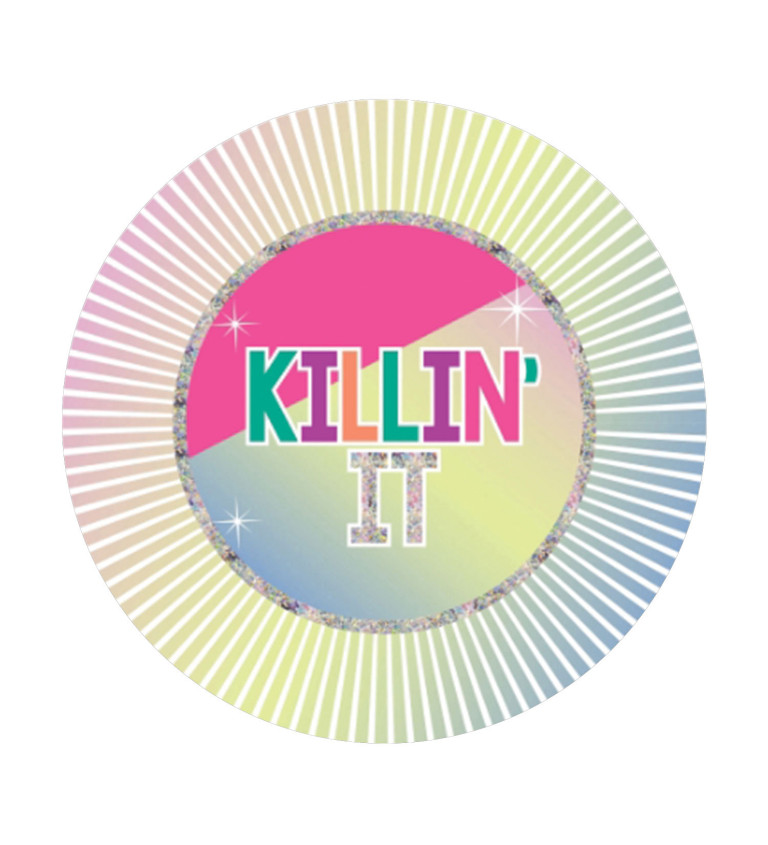 Párty odznak 'Killin' it'