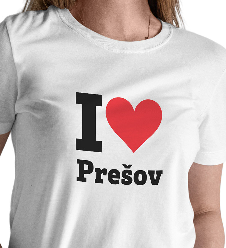 Dámské triko - I love Prešov