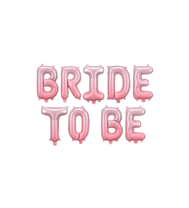Bride to be růžový balón