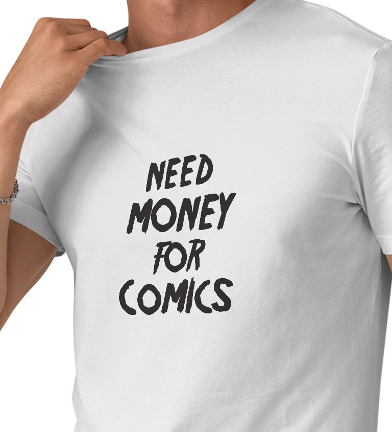 Pánské tričko bílé Need money for comics