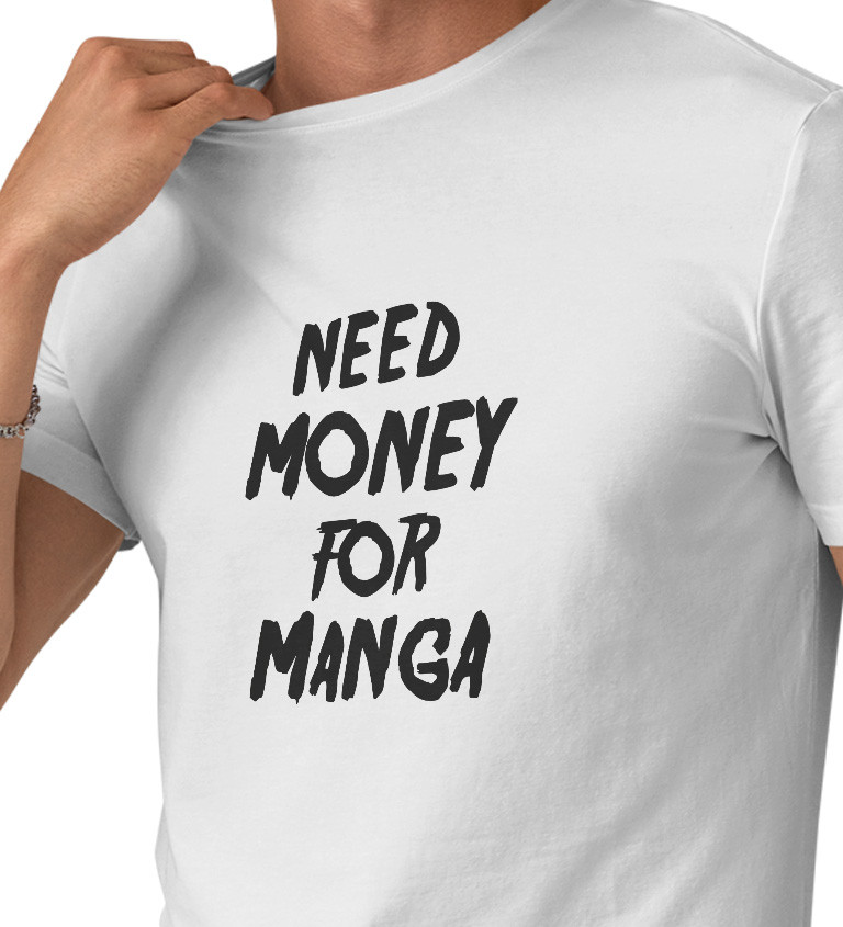 Pánské tričko bílé Need money for manga