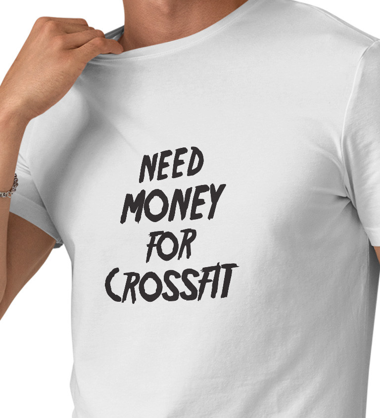 Pánské tričko bílé Need money for crossfit