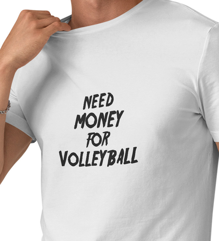 Pánské tričko bílé Need money for volleyball