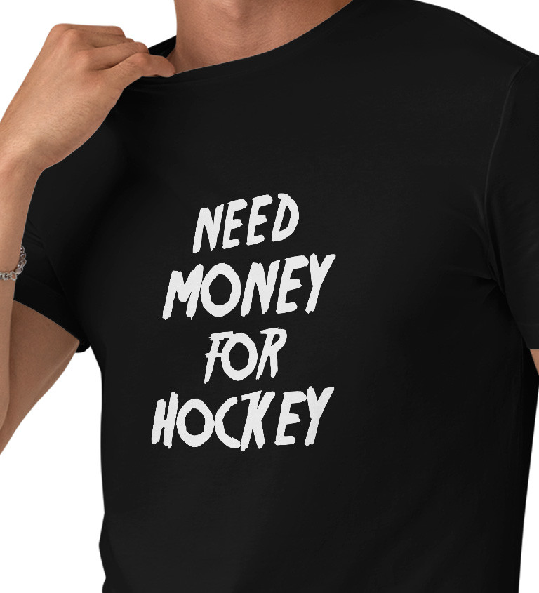 Pánské tričko černé Need money for hockey