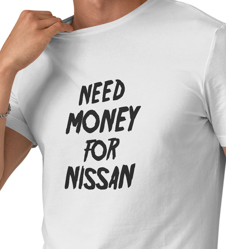 Pánské tričko bílé Need money for nissan