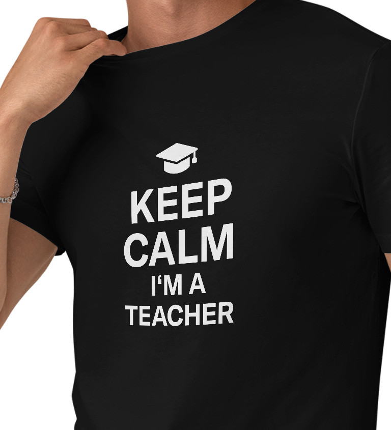 Pánské tričko černé - Keep calm I´m a teacher