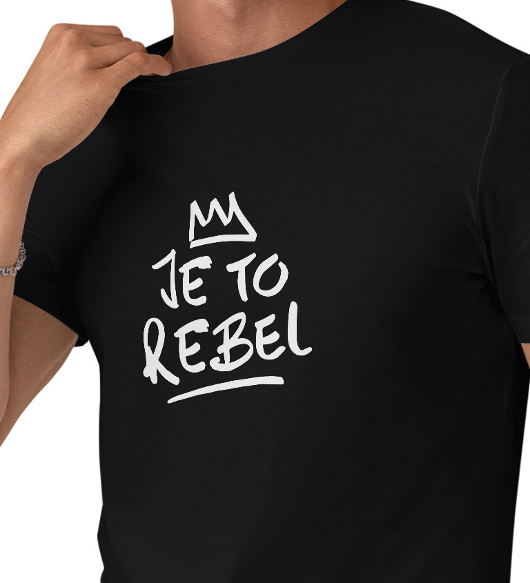 Pánské tričko černé - Je to rebel